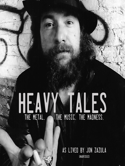 Title details for Heavy Tales by Jon Zazula - Wait list